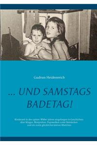 ...und samstags Badetag
