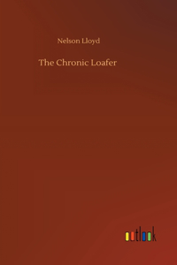 Chronic Loafer