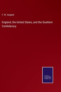 England, the United States, and the Southern Confederacy