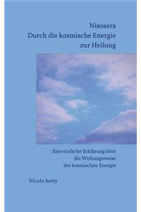 Nisosera Durch die kosmische Energie zur Heilung