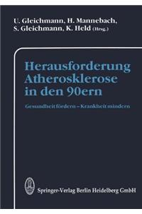 Herausforderung Atherosklerosen in Den 90ern: Krankheiten Mindern - Gesundheit Fardern