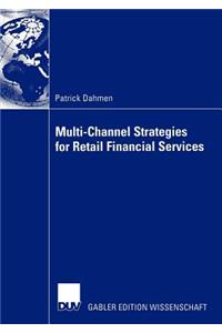 Multi-Channel Strategies for Retail Financial Services