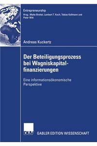 Der Beteiligungsprozess Bei Wagniskapitalfinanzierungen