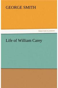 Life of William Carey