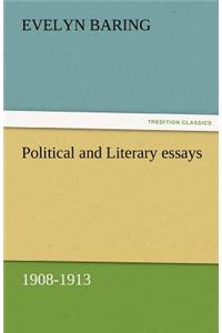 Political and Literary essays, 1908-1913