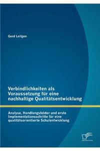 Verbindlichkeiten als Voraussetzung für eine nachhaltige Qualitätsentwicklung