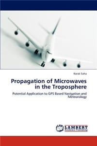 Propagation of Microwaves in the Troposphere