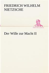 Wille zur Macht II