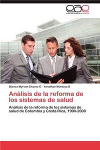 Análisis de la reforma de los sistemas de salud