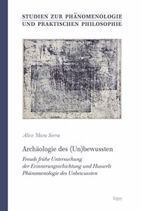 Archaologie Des (Un)Bewussten