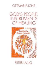 God's People - Instruments of Healing