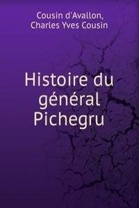 Histoire du general Pichegru