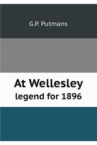 At Wellesley legend for 1896