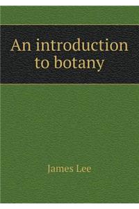 An Introduction to Botany