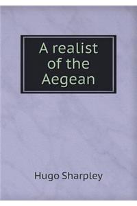 A Realist of the Aegean