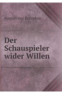 Der Schauspieler wider Willen