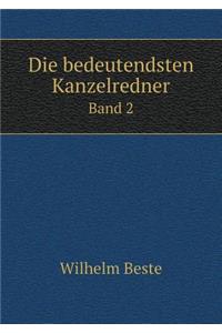 Die bedeutendsten Kanzelredner Band 2