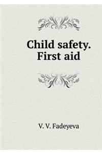 Child Safety. First Aid