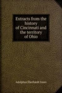 EXTRACTS FROM THE HISTORY OF CINCINNATI