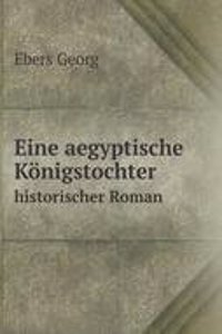 Eine aegyptische Konigstochter