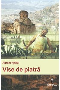 Vise de piatră