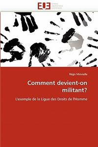 Comment Devient-On Militant?