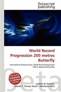 World Record Progression 200 Metres Butterfly