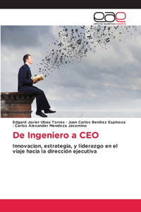 De Ingeniero a CEO