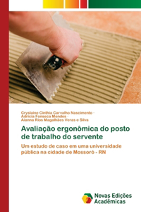 Avaliação ergonômica do posto de trabalho do servente
