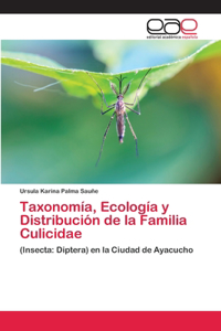 Taxonomía, Ecología y Distribución de la Familia Culicidae