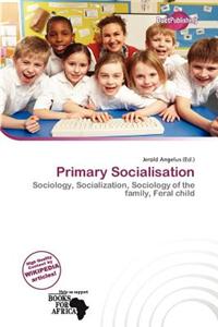 Primary Socialisation