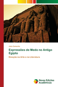 Expressões de Medo no Antigo Egipto