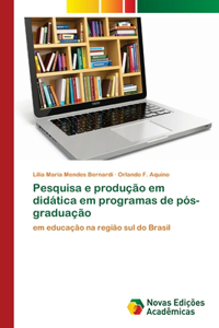 Pesquisa e produção em didática em programas de pós-graduação