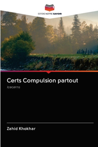 Certs Compulsion partout