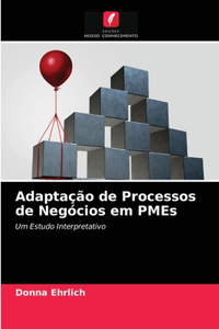 Adaptação de Processos de Negócios em PMEs