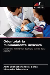 Odontoiatria minimamente invasiva