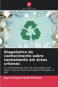 Diagnóstico do conhecimento sobre saneamento em áreas urbanas