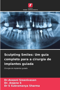 Sculpting Smiles