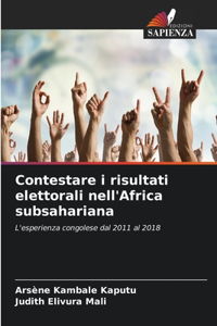 Contestare i risultati elettorali nell'Africa subsahariana