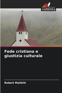 Fede cristiana e giustizia culturale