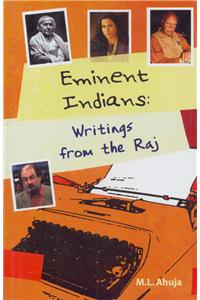 Eminent Indians Writings From The Raj