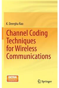 Channel Coding Techniques for Wireless Communications