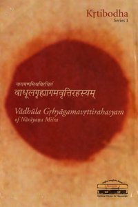 Vadhula Grhyagamavrttirahasyam Of Narayana Misra