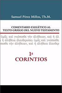 Comentario Exegético Al Texto Griego del Nuevo Testamento - 1 Corintios
