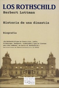 Los Rothschild: Historia de una dinastia