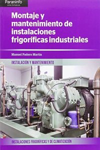 Montaje y mantenimiento de instalaciones frigorificas industriales
