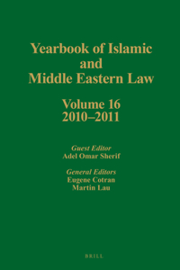 Yearbook of Islamic and Middle Eastern Law, Volume 16 (2010-2011)