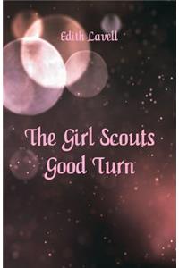 Girl Scouts' Good Turn