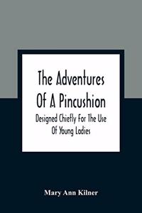 Adventures Of A Pincushion