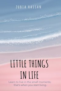 Little Things in Life